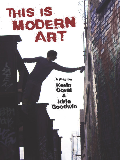 Title details for This Is Modern Art by Kevin Coval - Available